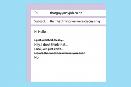 An email draft. The author is trying to find a way to say no and has crossed out several sentences.